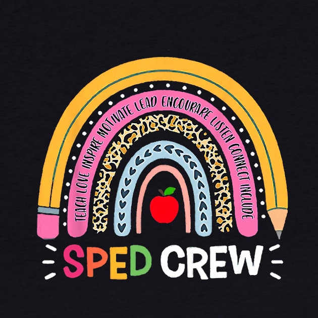 Sped Crew Rainbow Special Education Teacher Back To School by torifd1rosie